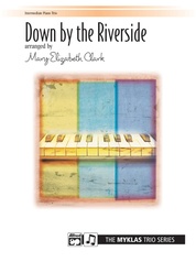 Down by the Riverside - Piano Trio (1 Piano, 6 Hands)