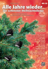 Alle Jahre wieder - Die schönsten Weihnachtslieder für Klavier